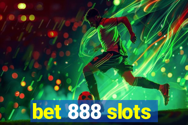 bet 888 slots